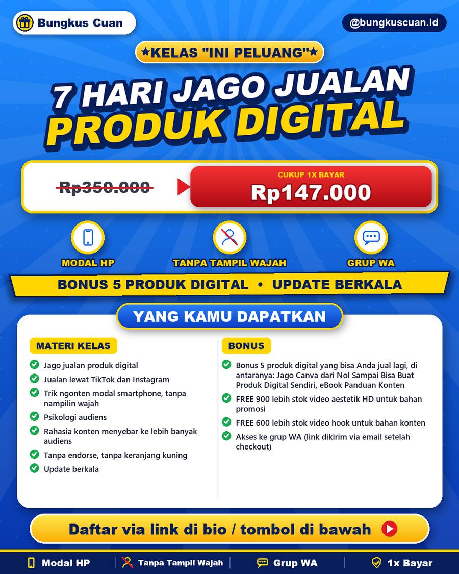 7 Hari Jago Jualan Produk Digital — Kelas Ini Peluang, Rp350.000 jadi Rp147.000, cukup 1x bayar